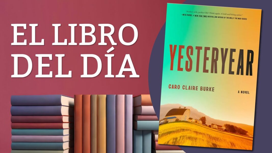Portada de la novela Yesteryear de Caro Claire Burke